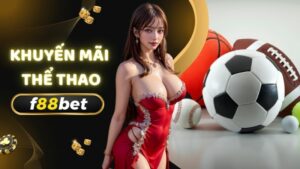 Khuyen Mai The Thao F88bet (1)